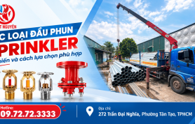 Cách lựa chọn đầu phun Sprinkler phù hợp