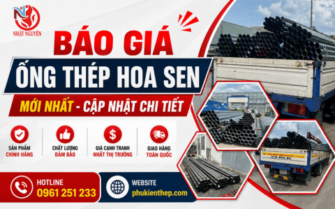 Báo giá ống thép Hoa Sen mới nhất - Cập nhật chi tiết